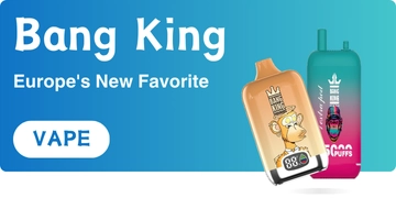 Bang King Disposable Vape - Europas neuer Favorit&#039