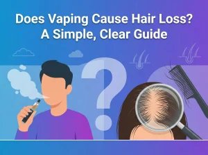 Blog Search 4 simple guide explaining if vaping can cause hair loss