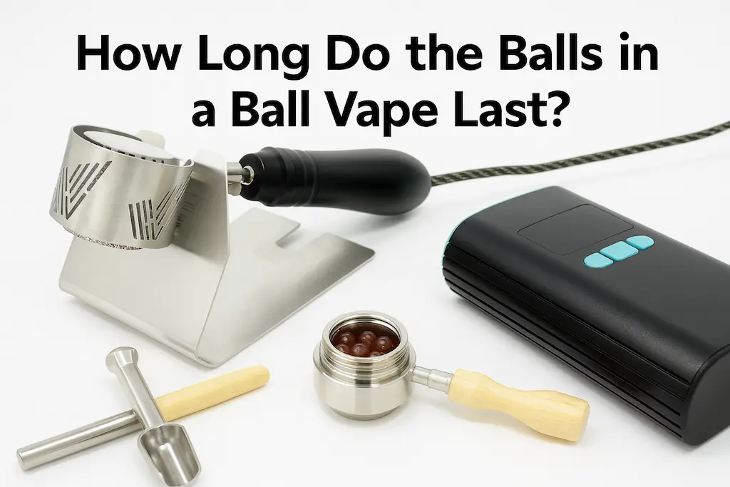 How Long Do the Balls in a Ball Vape Last? A Real-World Lifespan Breakdown 2 Guide explaining how long ball vape balls last and the factors that affect ruby and sapphire bead lifespan