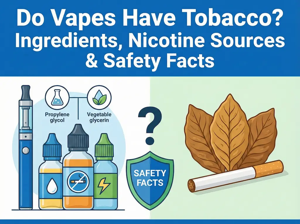 Do Vapes Have Tobacco? (Full Explanation for Beginners) 8 Do vapes have tobacco and how vape nicotine is made
