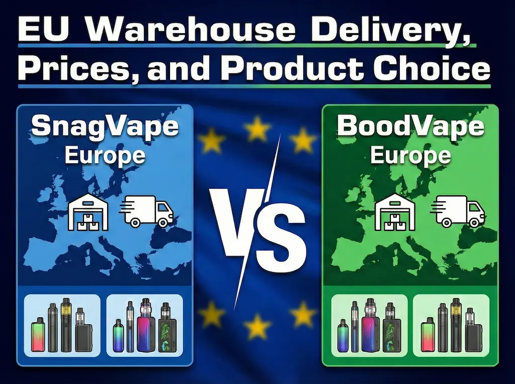 SnagVape vs BoodVape Europe EU warehouse delivery comparison